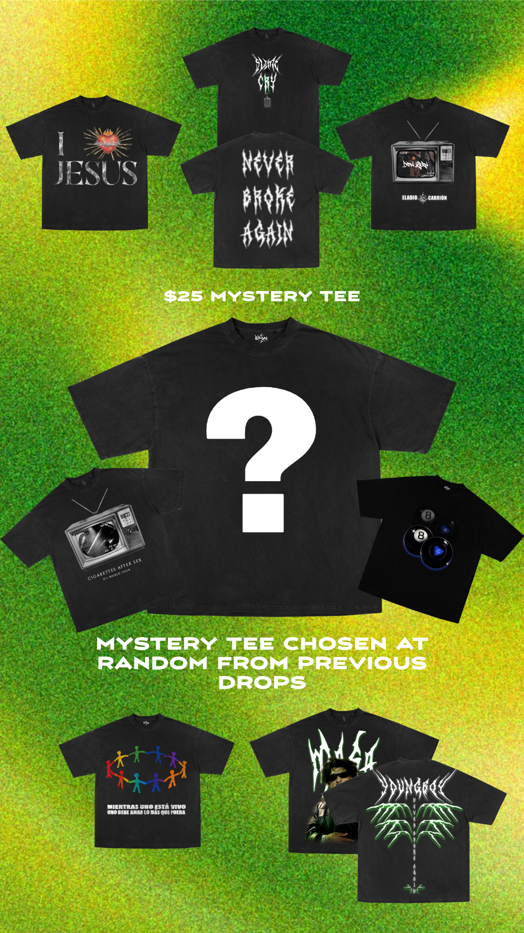 $25 MYSTERY TEE